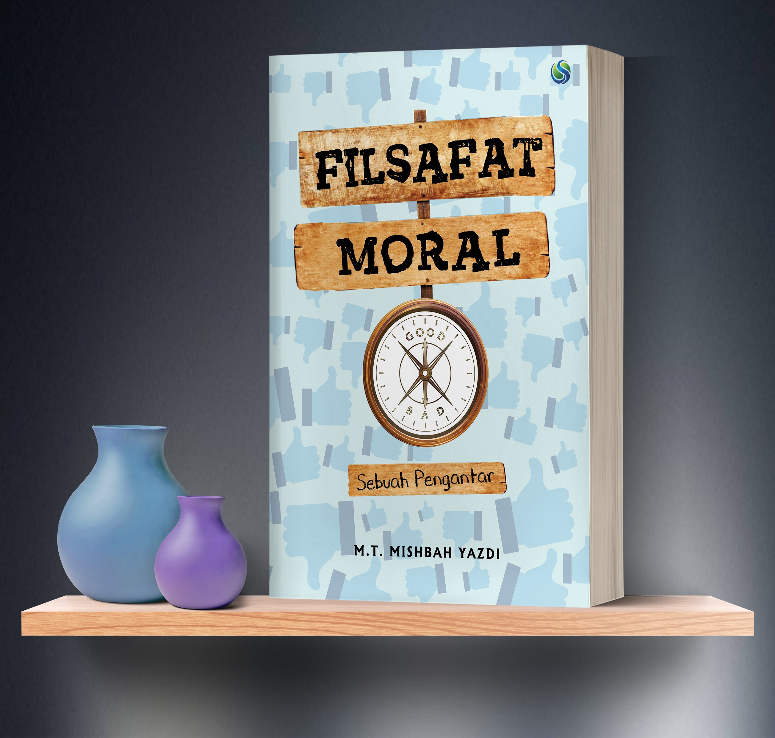 Diskusi Buku Filsafat Moral M. Taqi Mishbah Yazdi: Mengurai Relasi Sains dan Agama