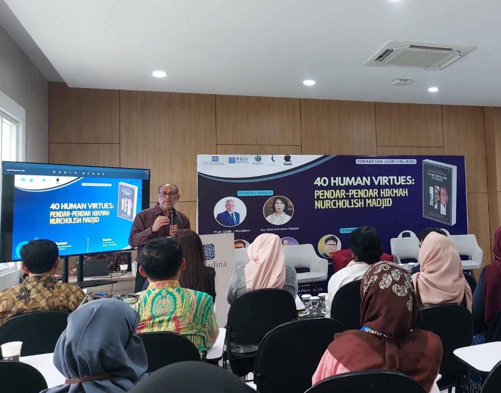 Launching dan Bedah Buku “40 Human Virtues”: Membaca Ulang Hikmah Nurcholish Madjid